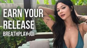 Earn Your Release - Breathplay JOI