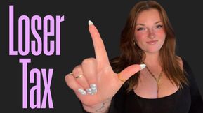 Loser Tax - Findom Goddess Worship Loser Symbol Beta Bitch Verbal Humiliation Degradation Homewrecking Homewrecker Homewreck