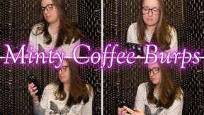 Minty Coffee Burps mp4