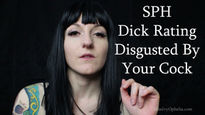 SPH Dick Rating Disgusted By Your Cock