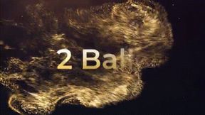 2 Balls *HD Mp4*