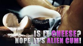 ”Is it Cheese? Nope. Alien cream . Pie”