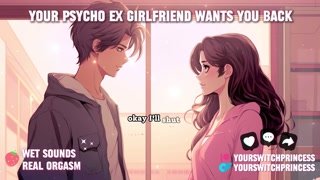 Your Psycho Ex-girlfriend Wants Your Big Cock Back - NSFW Audio for Men (Italian Accent)