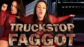 Truckstop Faggot