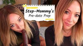 Step-Mommy's Pre-Date Prep