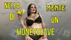 NELLA MENTE DI UN MONEYSLAVE