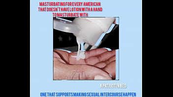 Masturbating for every American That doesn&#039_t have lotion with a hand To masturbate with (patriot in bed)