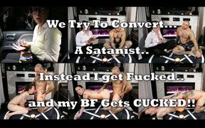 Spreading the Word of God Turns Into Cucking My Boyfriend