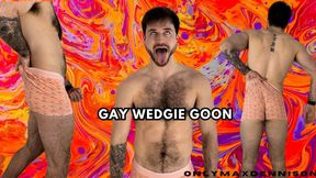 Gay Wedgie goon