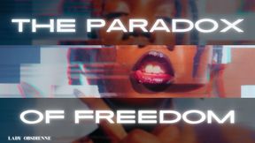 The Paradox of Freedom