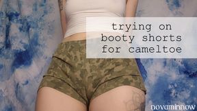 trying on booty shorts for cameltoe