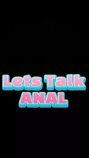 Let’s Talk Anal