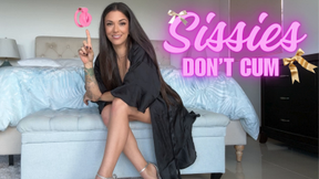 Sissies Don't Cum