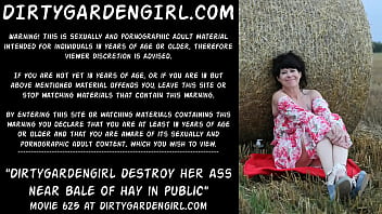 Dirtygardengirl destroy her ass near bale of hay in public