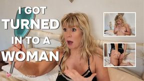 I Got Turned Into A Woman
