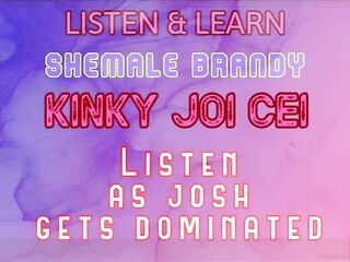 Listen & Learn Series Kinky JOI CEI With Josh Voice by T-Girl Brandy