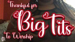 Thankful for Big Tits to Worship