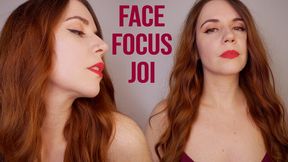 FACE FOCUS JOI