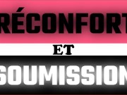 Réconfort et Soumission. Podcast porno gay français