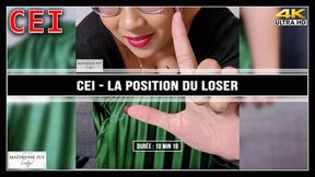 CEI - La position du loser 4K