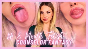 Lip & Mouth Fetish Counselor Fantasy 720WMV