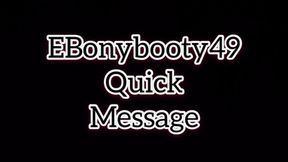 EBonybooty49 quick messages for fans