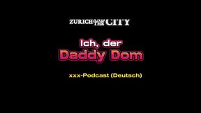 Ich, der DADDY DOM &ndash_ xxx-Podcast (auf Deutsch)