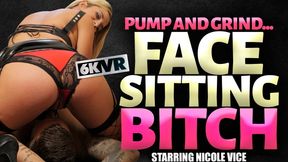 Pump and Grind...Face Sitting Bitch