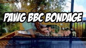 PAWG BBC Bondage