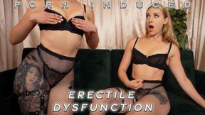 Porn Induced Erectile Dysfunction