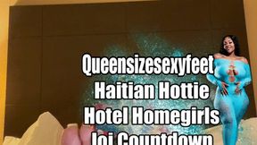 Haitian Hottie Hotel Homegirls Joi Countdown