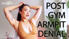 POST GYM ARMPIT DENIAL