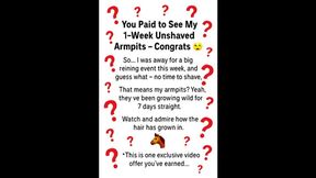 You Paid to See My 1-Week Unshaved Armpits – Congrats