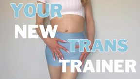 Your New Trans Trainer