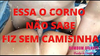 Essa o corno n&atilde_o sabe Dei Gostoso sem camisinha para meu vizinho safado