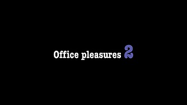 Office pleasure 2 (4 scenes)