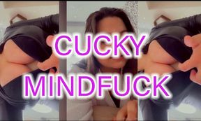 Cucky Mindfuck!