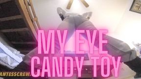 Giantess Crew- My Eye Candy Toy