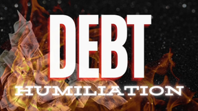 Debt Humiliation Mindfuck