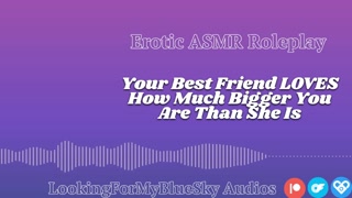 Lewd ASMR | Your Size Turns Your Best Friend Into a Needy, Submissive Slut