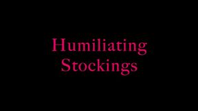 Humiliating Stockings- wmv