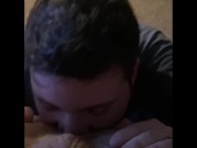 March 2020 - Being Blown & Rimmed Until I Cum