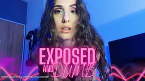 Exposed and Dumb