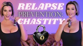 Relapse Prevention: Chastity