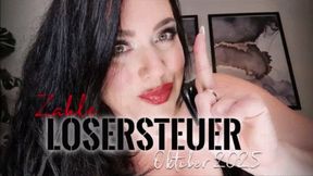 Zahle LOSER-STEUER - Oktober 2025