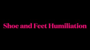 Shoe and feet Humiliation