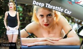 Christal Hot - Deep Throttle Car