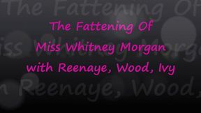 The Fattening Of Miss Whitney Morgan with Reenaye & Wood FULL - mp4