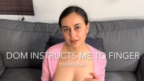 Dom Instructs Me to Finger