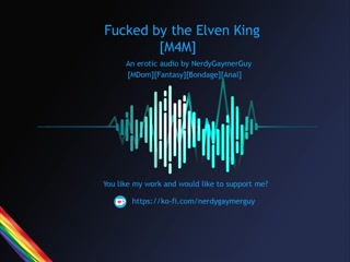 Fucked by the Elven King | Erotic Audio for Men&nbsp;| Bondage | Anal